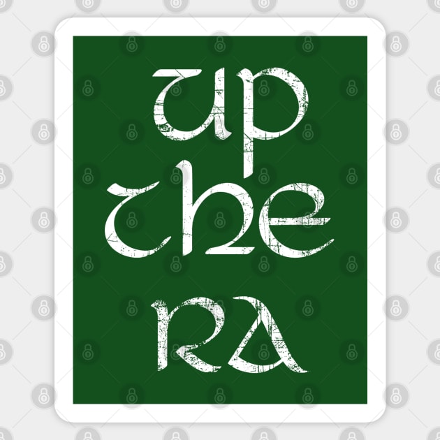 Up The Ra! Sticker by feck!